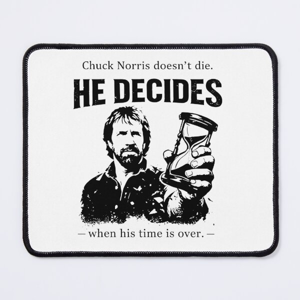 Item preview, Chuck Norris doesn't die He decides when his time is over designed and sold by koffmannohe.