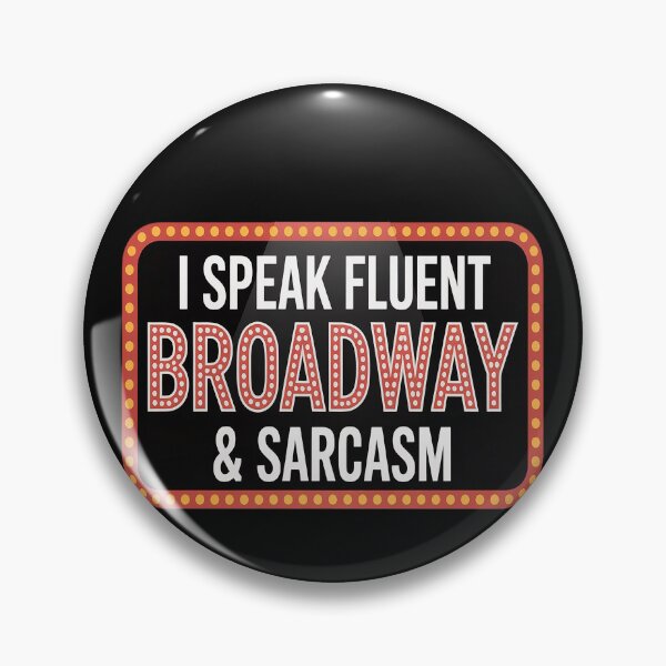 Artikelvorschau, Ich spreche fließend Broadway- und Sarkasmus-Theater entworfen und verkauft von kakashinn.