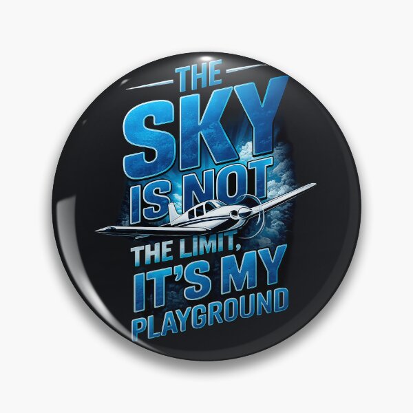 Item preview, The Sky is Not the Limit, It's My Playground designed and sold by mctavares60.