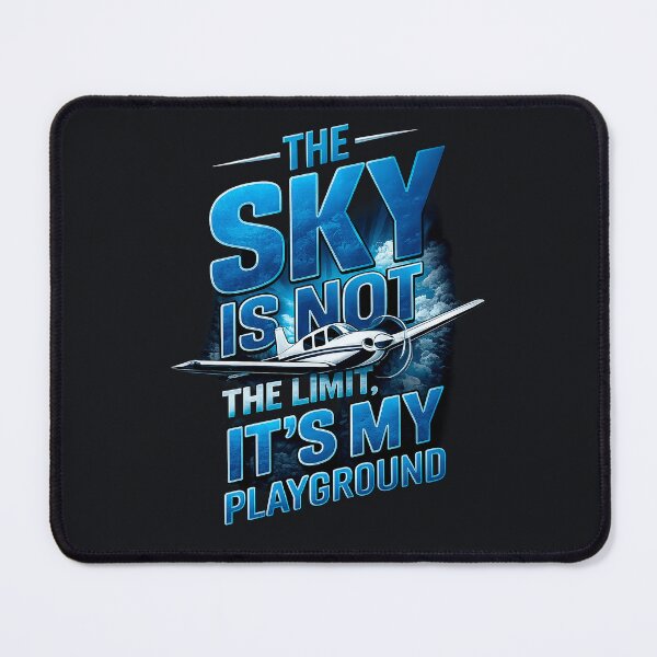 Item preview, The Sky is Not the Limit, It's My Playground designed and sold by mctavares60.