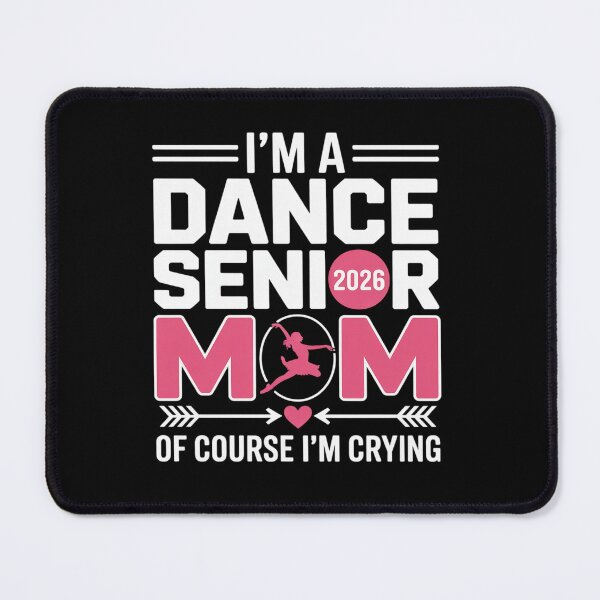 Item preview, I'm A Dance Senior Mom of A Senior Dancer Mama 2026 designed and sold by RonnasJackson.