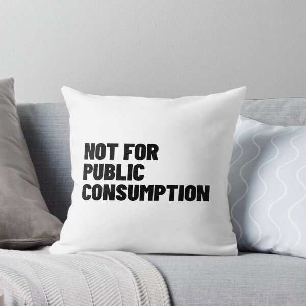 Item preview, Not For Public Consumption Edgy Streetwear designed and sold by MotionBanana Art.