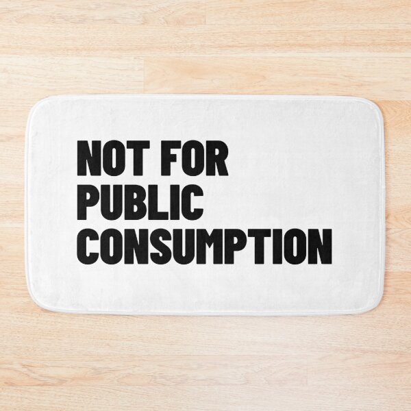 Item preview, Not For Public Consumption Edgy Streetwear designed and sold by MotionBanana Art.