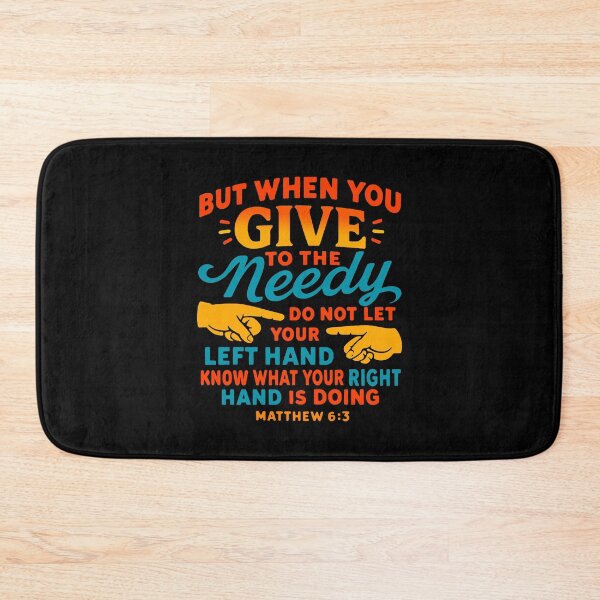 Item preview, Matthew 6:3 When You Give To The Needy Do Not Let Your Left Hand Know designed and sold by plushism.