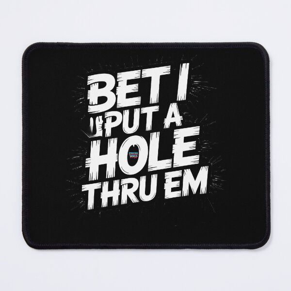 Item preview, Bet I Put A Hole Thru Em designed and sold by SteezeeStore.