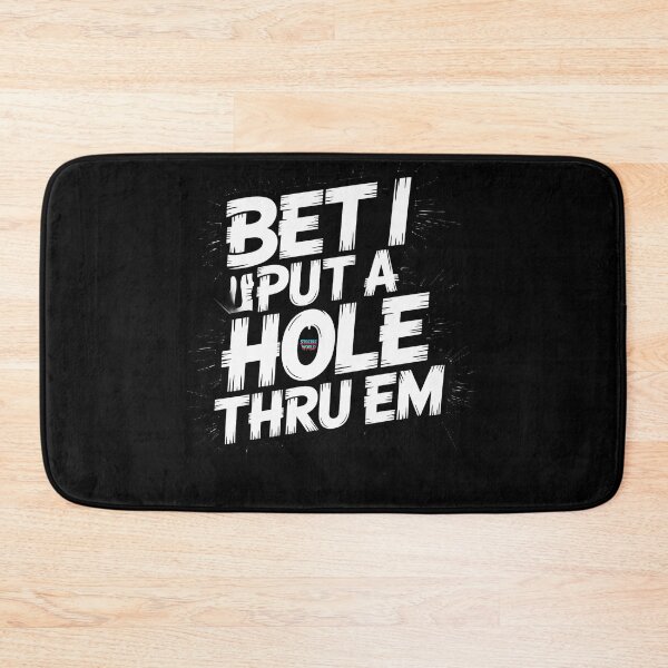Item preview, Bet I Put A Hole Thru Em designed and sold by SteezeeStore.
