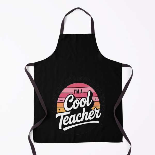 Item preview, I'm Not Like A Regular Teacher I'm A Cool Teacher designed and sold by kakashinn.