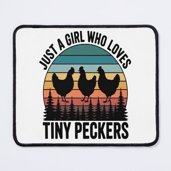 Item preview, Just A Girl Who Loves Tiny Peckers Chicken Farmer Joke designed and sold by brinbotty.