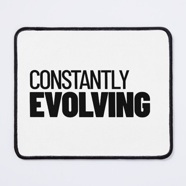 Item preview, Constantly Evolving Self Growth Quote    designed and sold by MotionBanana Art.