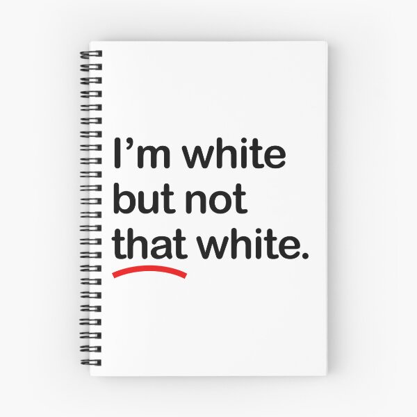 Item preview, I'm white but not that white (black font) designed and sold by Thelittlelord.