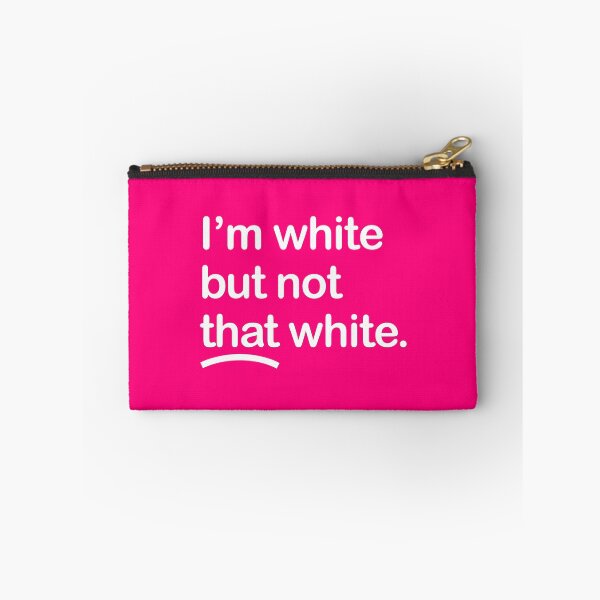 Item preview, I'm white but not that white designed and sold by Thelittlelord.