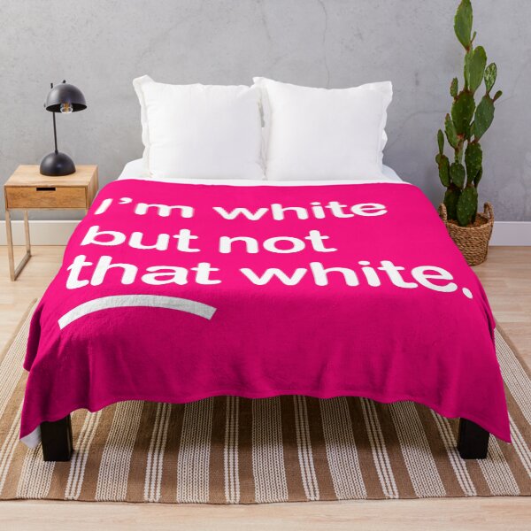 Item preview, I'm white but not that white designed and sold by Thelittlelord.