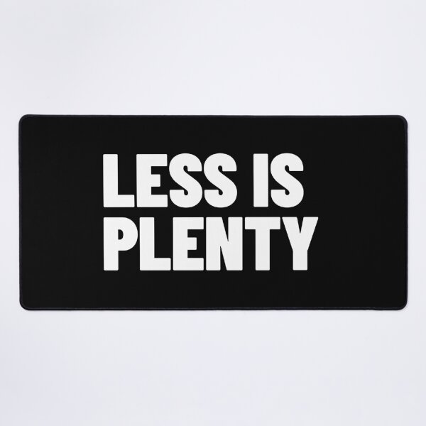 Item preview, Less Is Plenty Minimalist Streetwear Typography (white) designed and sold by MotionBanana Art.
