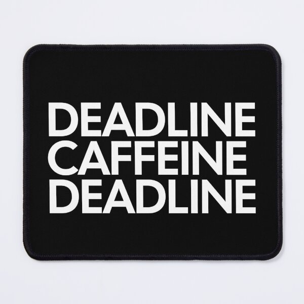Item preview, Freelance Graphic Designer Life - Deadline Caffeine Deadline (white) designed and sold by MotionBanana Art.
