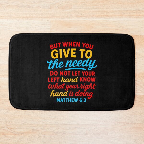 Item preview, Matthew 6:3 When You Give To The Needy Do Not Let Your Left Hand Know designed and sold by plushism.
