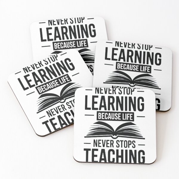 Item preview, Never Stop Learning Because Life Never Stops Teaching designed and sold by CottonCandyPrin.