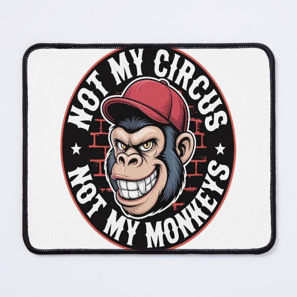 Item preview, Not My Circus Not My Monkeys designed and sold by CottonCandyPrin.