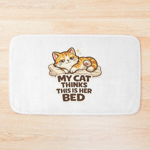 Item preview, My Cat Thinks This Is Her Bed Funny Cat Design designed and sold by StyleLap.