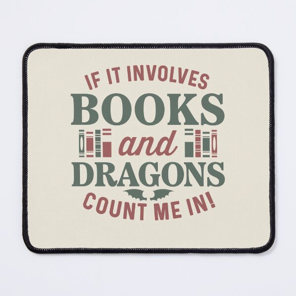 Item preview, If It Involves Books And Dragons Count Me In designed and sold by ChailynReed.