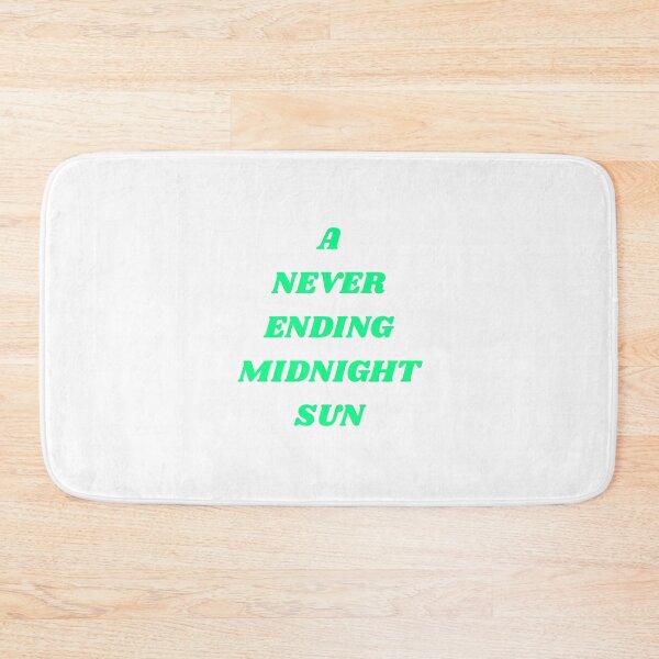 Item preview, A never ending midnight sun lyrics designed and sold by For-The-Fans.