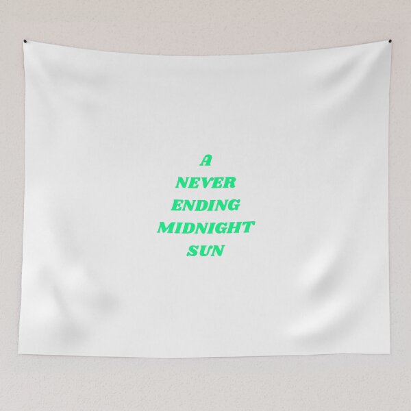 Item preview, A never ending midnight sun lyrics designed and sold by For-The-Fans.