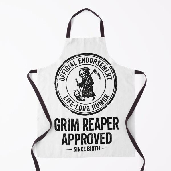 Item preview, Grim Reaper Approved Since Birth designed and sold by DeadlyWhisper.