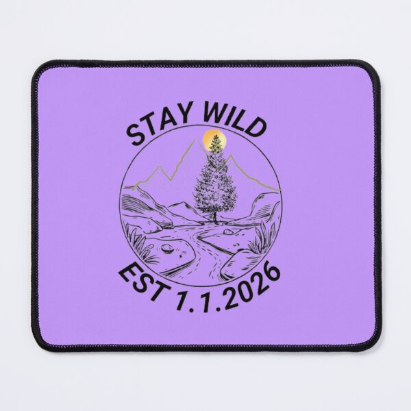 Item preview, Stay Wild EST 2026 - Minimalist Adventure & Nature Spirit designed and sold by The Urban Explorer.