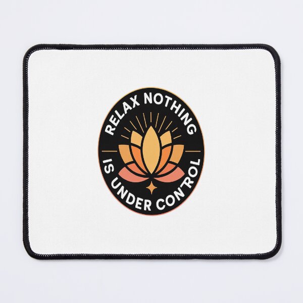 Item preview, Relax Nothing Is Under Control - Buddhist , Small designed and sold by HaiharryCartoon.