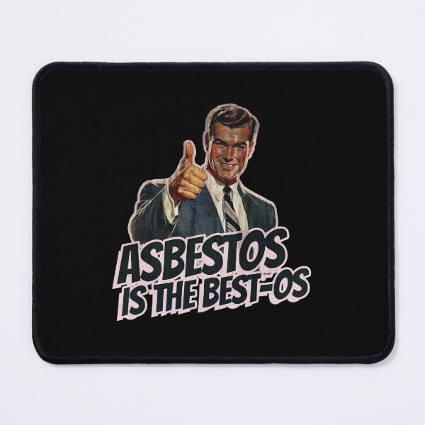 Item preview, Asbestos is the Best-os designed and sold by ArttMix.