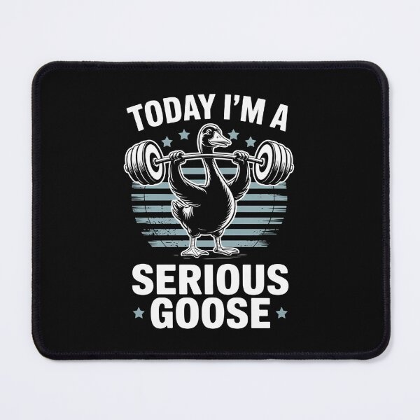 Item preview, Today I'm a serious goose lifting weights gym fitness designed and sold by PunkNation-Arts.