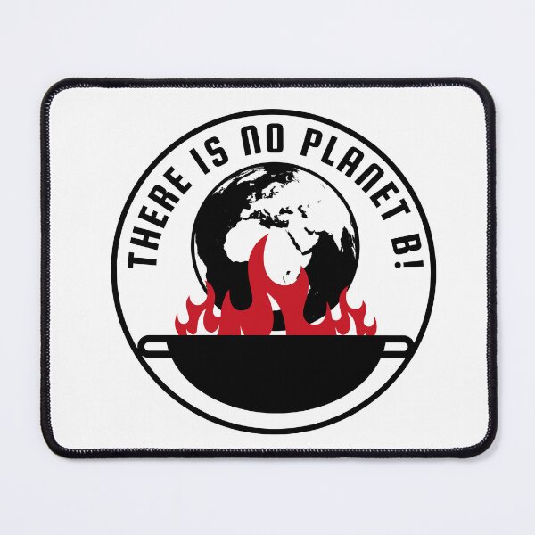 Item preview, There Is No Planet B Earth Design designed and sold by InkByBasmah.