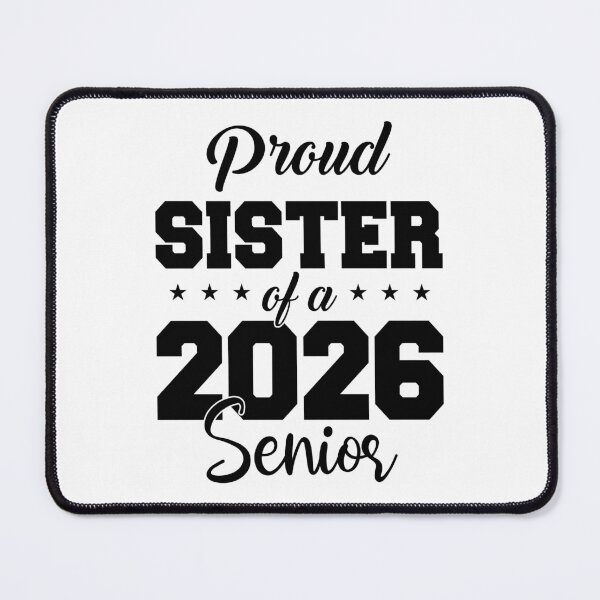 Item preview, Proud Sister of a 2026 senior designed and sold by Lbeck1869.