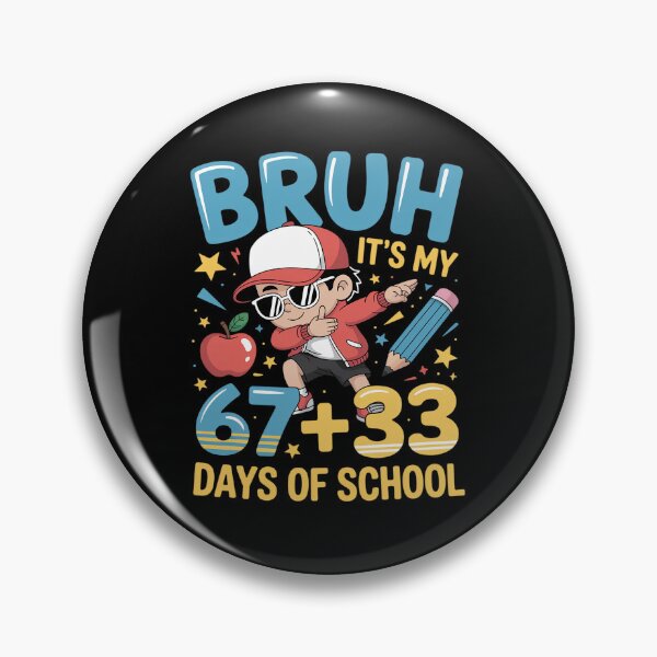 Item preview, Bruh It's My 67 33 Days of School Boys 100th Day of School designed and sold by Rrettgison.