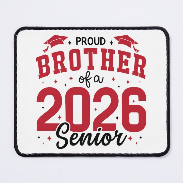 Item preview, Proud Brother of a 2026 Senior designed and sold by Lbeck1869.
