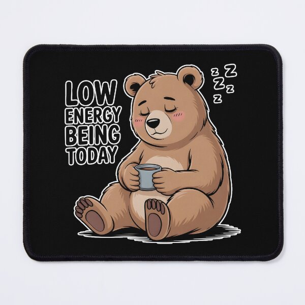 Item preview, Sleepy Bear Low Energy Being Today Cute Cozy Bear Meme designed and sold by ImaginedSpace7.
