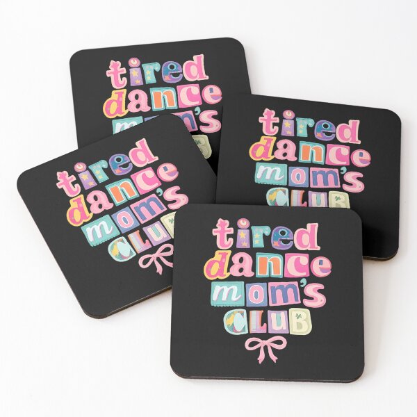 Item preview, Tired Dance Moms Club Mama Mommy Happy Mother's Day Mom Life designed and sold by AnitaBice.