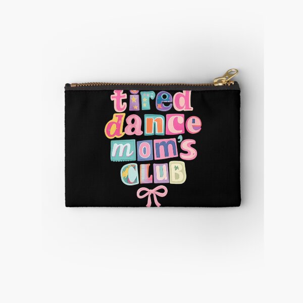 Item preview, Tired Dance Moms Club Mama Mommy Happy Mother's Day Mom Life designed and sold by AnitaBice.