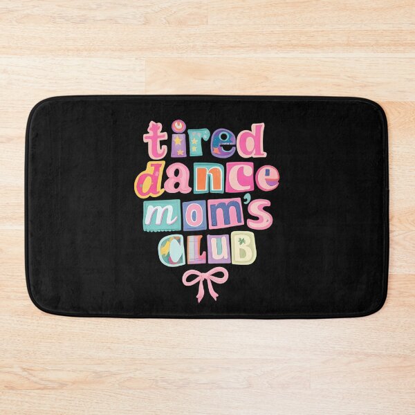 Item preview, Tired Dance Moms Club Mama Mommy Happy Mother's Day Mom Life designed and sold by AnitaBice.