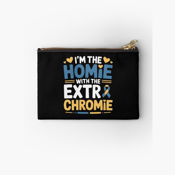 Item preview, I'm The Homie with Extra Chromie Down Syndrome Awareness Day designed and sold by Rrettgison.