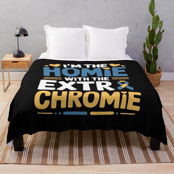 Item preview, I'm The Homie with Extra Chromie Down Syndrome Awareness Day designed and sold by Rrettgison.