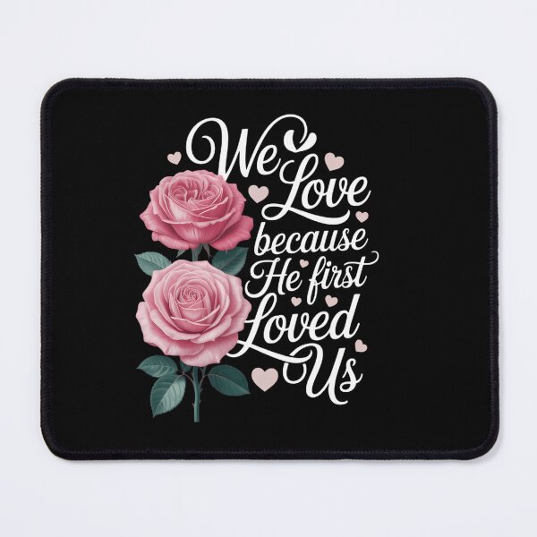Item preview, We Love Because He First Loved Us Valentine designed and sold by HellD3vil-Art.
