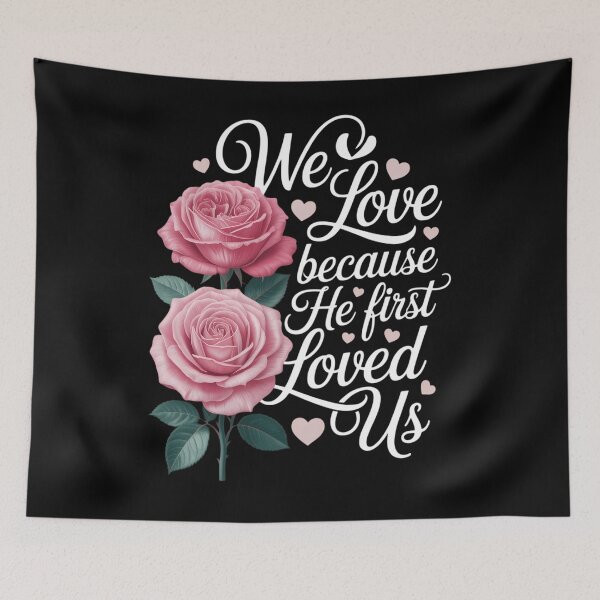 Item preview, We Love Because He First Loved Us Valentine designed and sold by HellD3vil-Art.