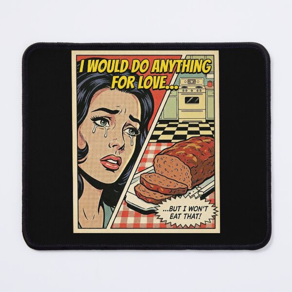 Item preview, I Would Do Anything for Love but I Won't Eat That designed and sold by PetNamedPeeve.