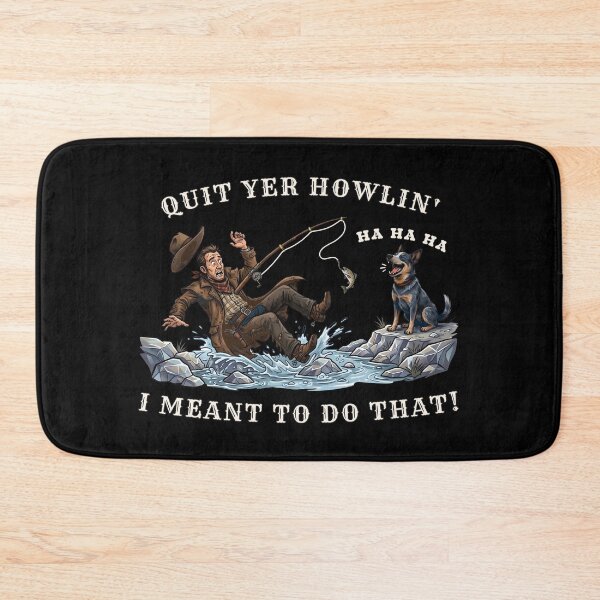 Item preview, Quit Yer Howlin I Meant To Do That Funny Fishing designed and sold by Oaks Creations.