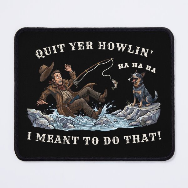 Item preview, Quit Yer Howlin I Meant To Do That Funny Fishing designed and sold by Oaks Creations.