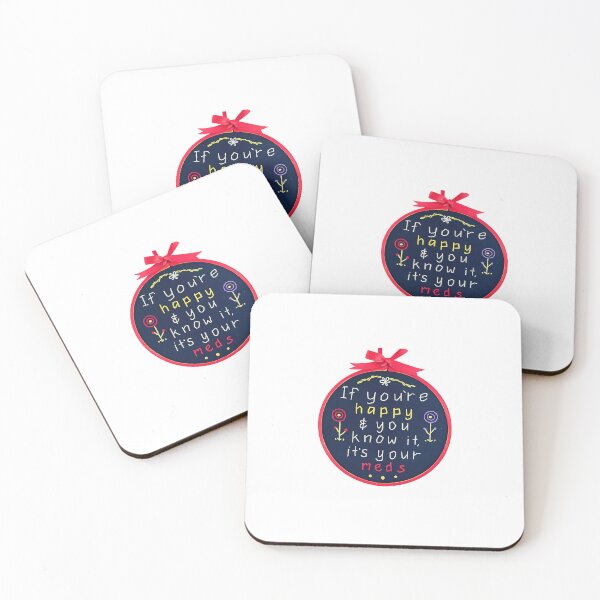 Item preview, if you're happy & you know it it's your meds designed and sold by Goozeling.