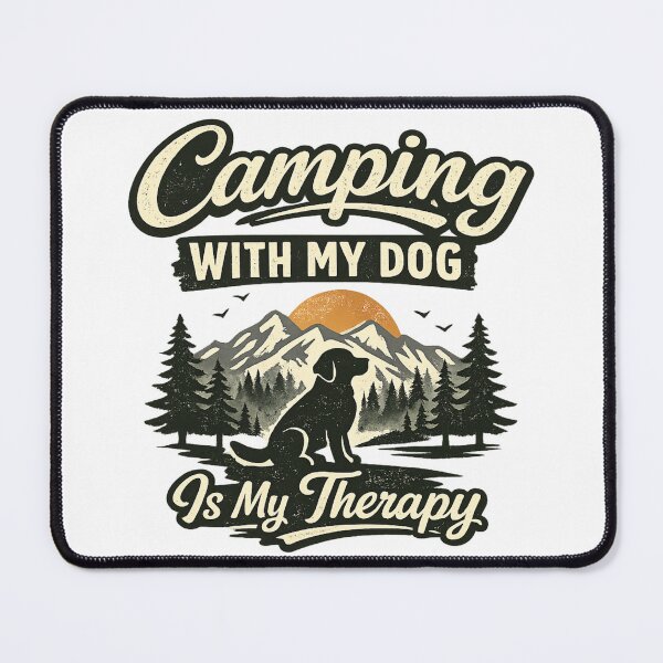 Item preview, Camping With My Dog Is Pure Happiness Therapy designed and sold by KBTshirts.