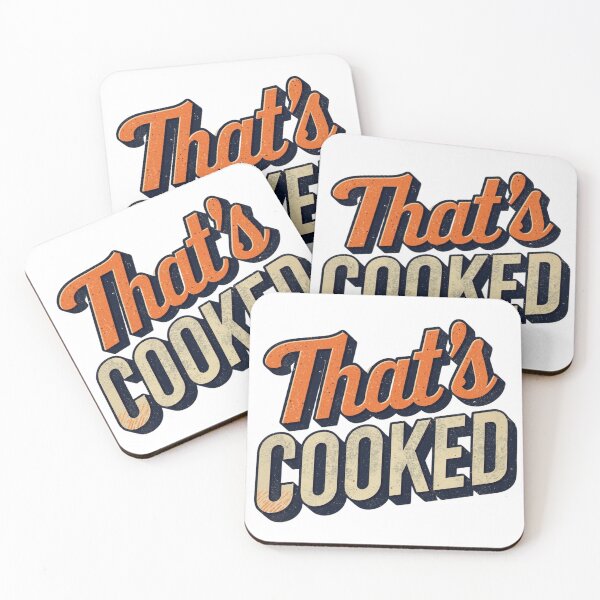 Item preview, That's Cooked designed and sold by JBDPromos.