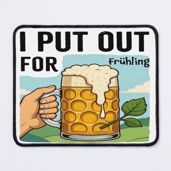 Item preview, I Put Out For Frühlingsfest Funny Beer T-Shirt Design | Oktoberfest Humor | German Festival Beer Mug Graphic designed and sold by Sushikidsntod.