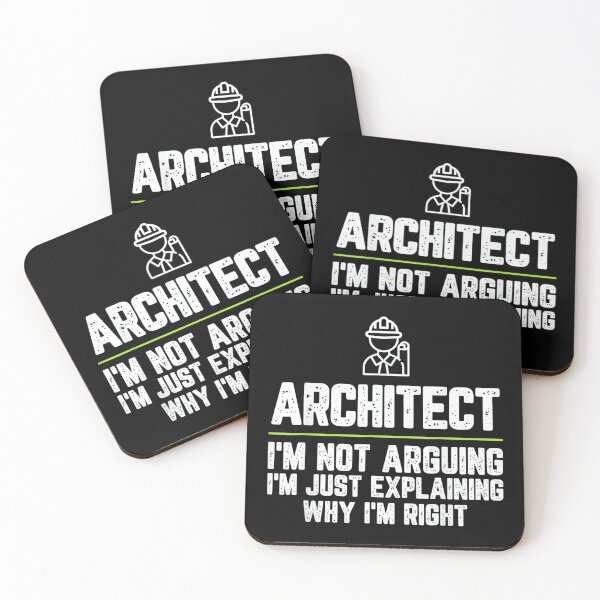 Item preview, Architect I'm Not Arguing I'm Just Right designed and sold by EugeneRBarnett.